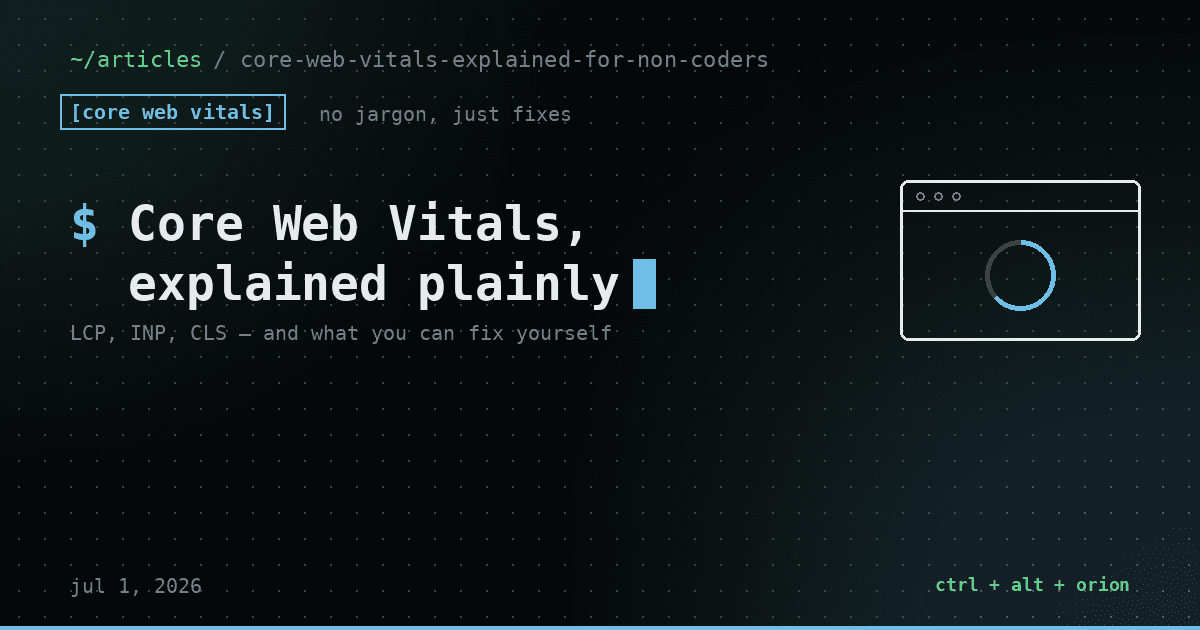 Core Web Vitals Explained for People Who Don't Code — core web vitals