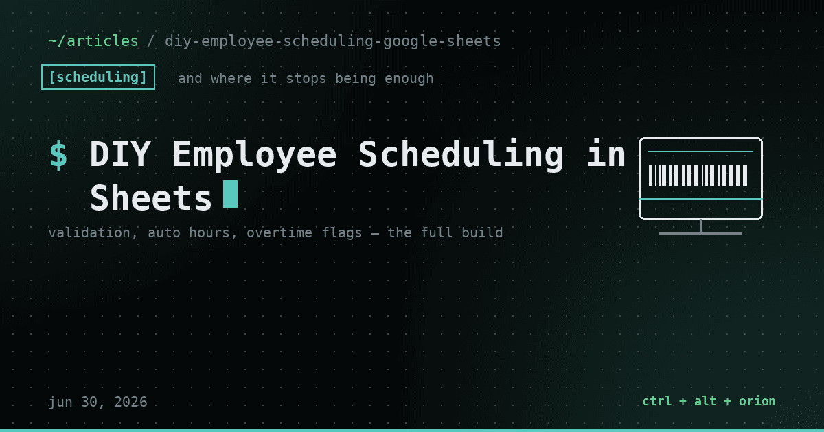 DIY Employee Scheduling in Google Sheets — The Full Build — scheduling