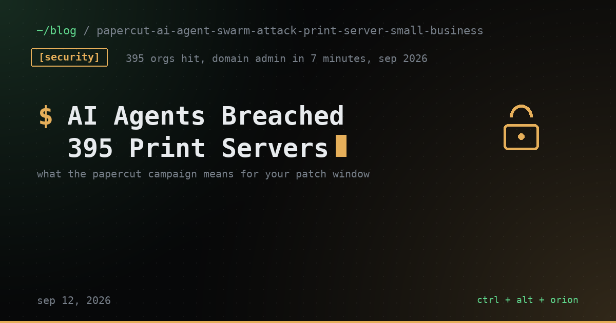 An Attacker Ran Hundreds of AI Agents Against Print Servers and Hit 395 Businesses in a Weekend. One Victim Went From First Contact to Domain Admin in 7 Minutes.